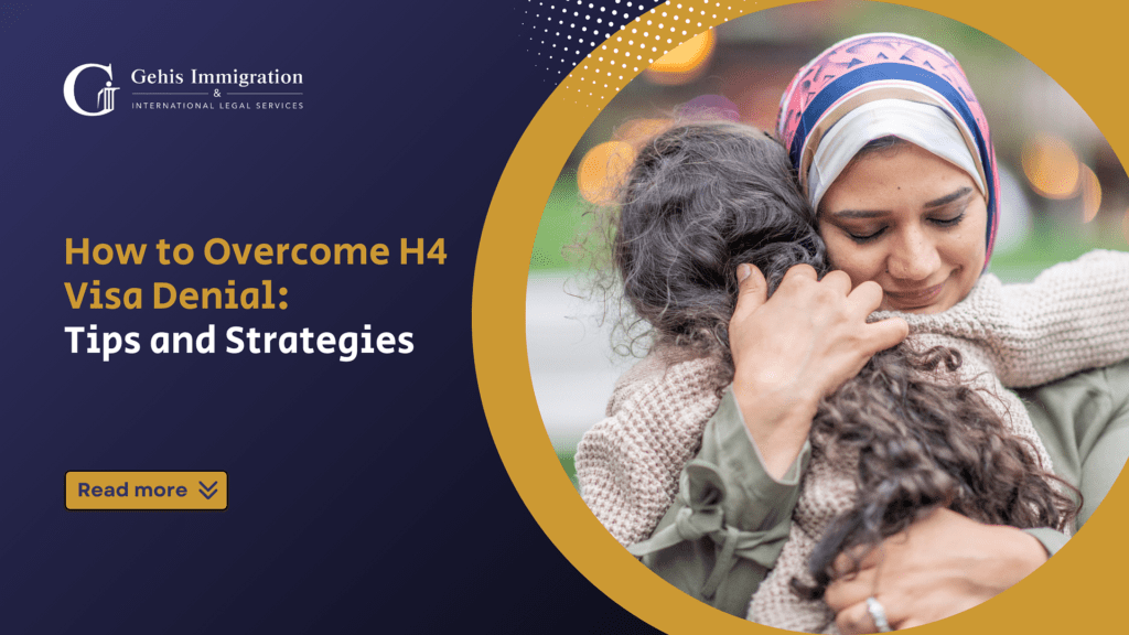 How to Overcome us h4 Visa Denial
