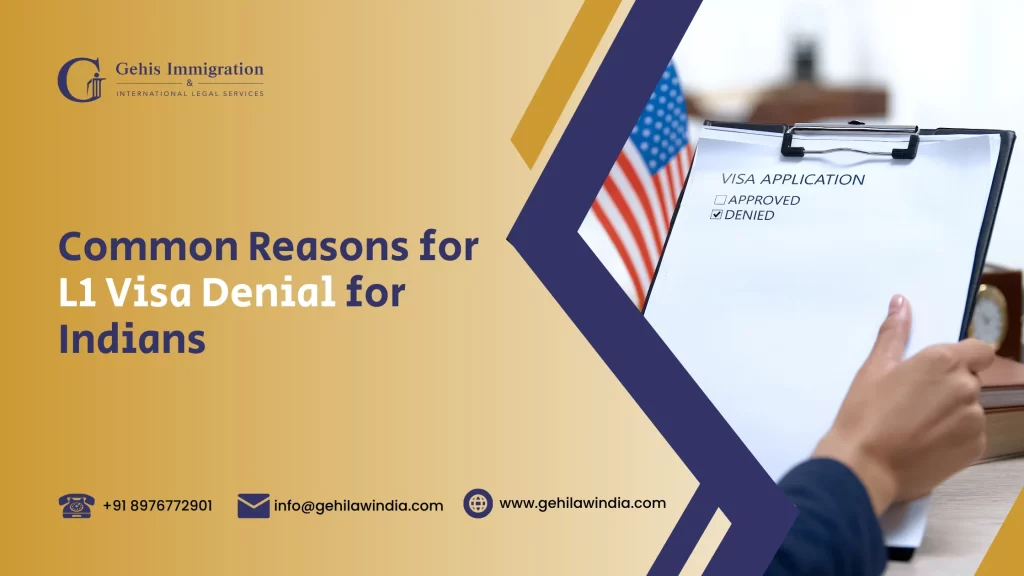 Common Reasons for L1 Visa Denial for Indians
