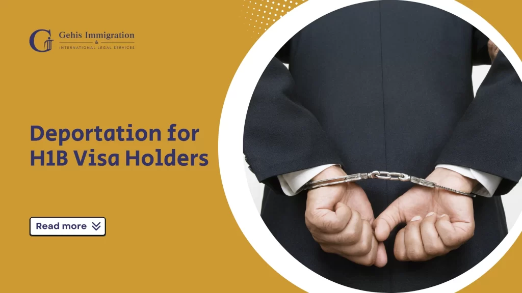 Deportation for H1B Visa Holders