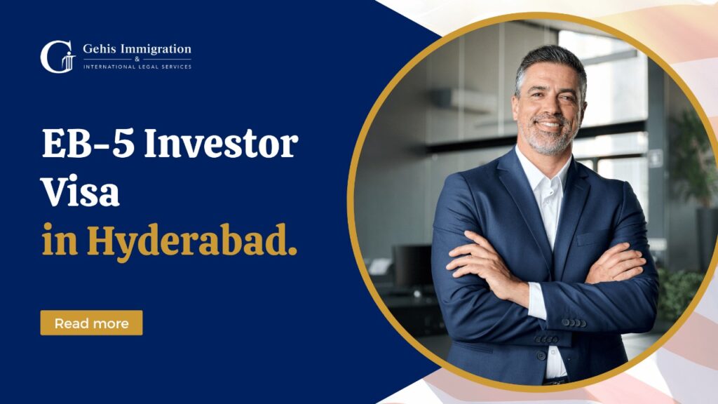 EB-5 Investor Visa in Hyderabad