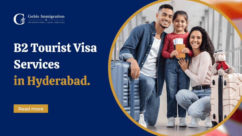 B2 Tourist Visa Services in Hyderabad