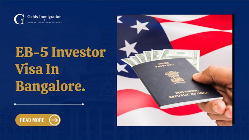EB-5 Investor Visa in Bangalore
