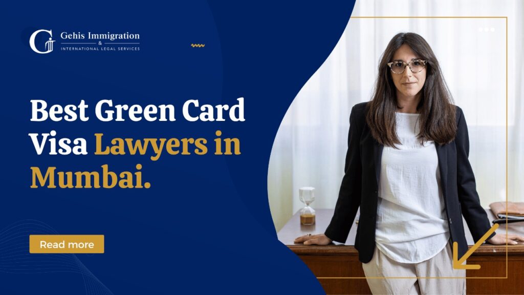 Best Green Card Visa Lawyers in Mumbai