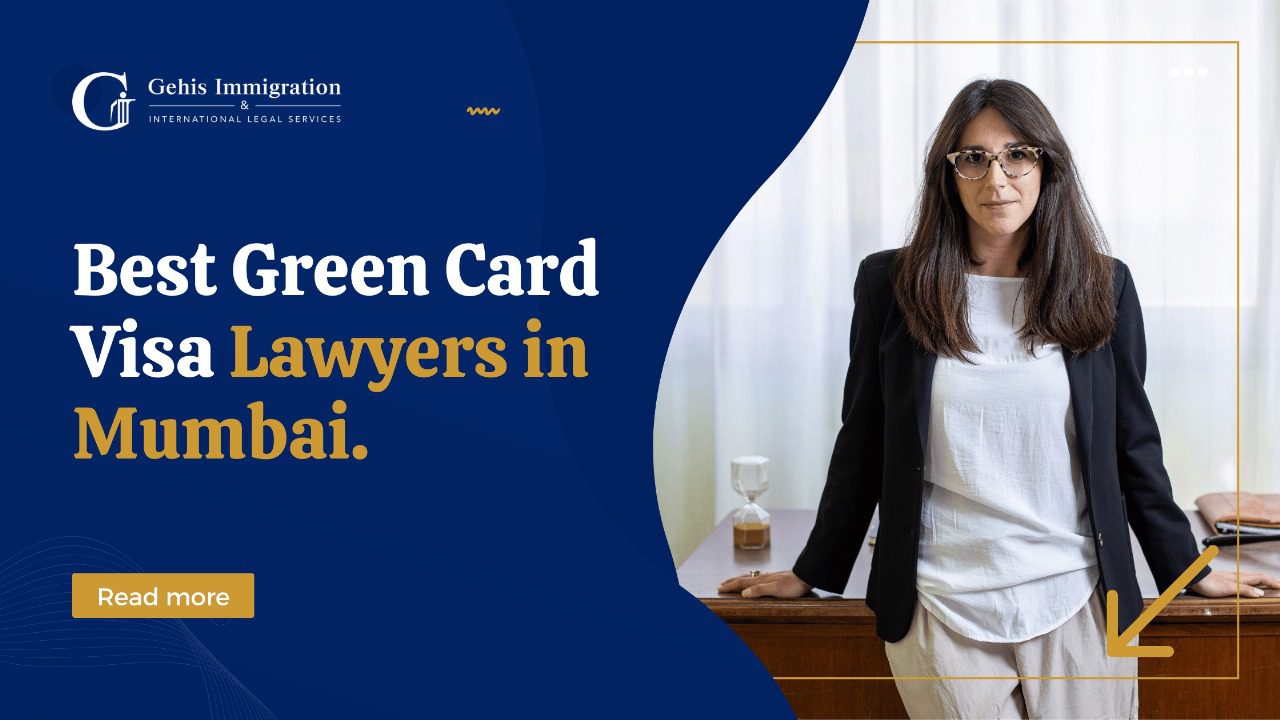 Best Green Card Visa Lawyers in Mumbai