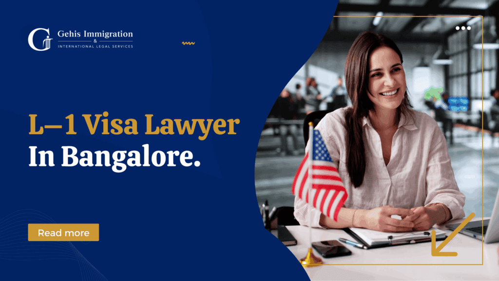 L-1 Visa Lawyers in Bangalore